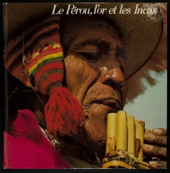 album Le Pérou, l'or et les Incas France 1973 2007.46.303 Photo