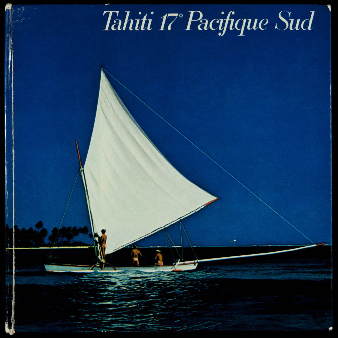 album Tahiti 17° Pacifique Sud France 1973 2007.46.304 Photo