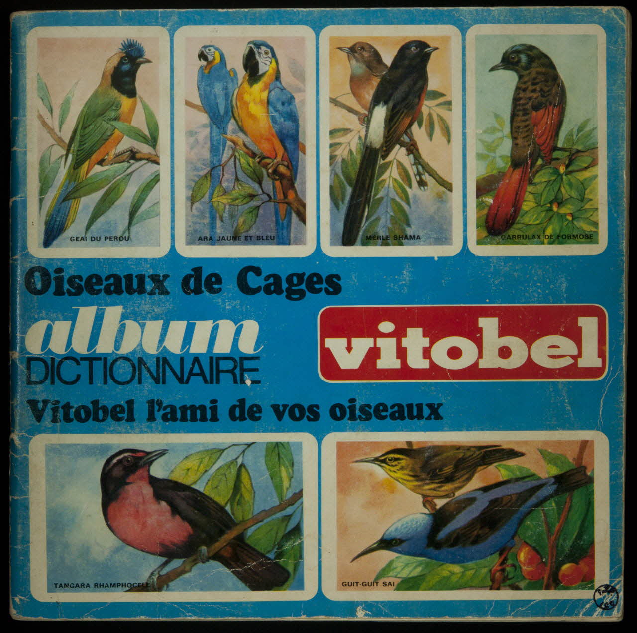 album Oiseaux de Cages  album  DICTIONNAIRE  Vitobel l'ami de vos oiseaux France 1968 2007.46.340 Photo