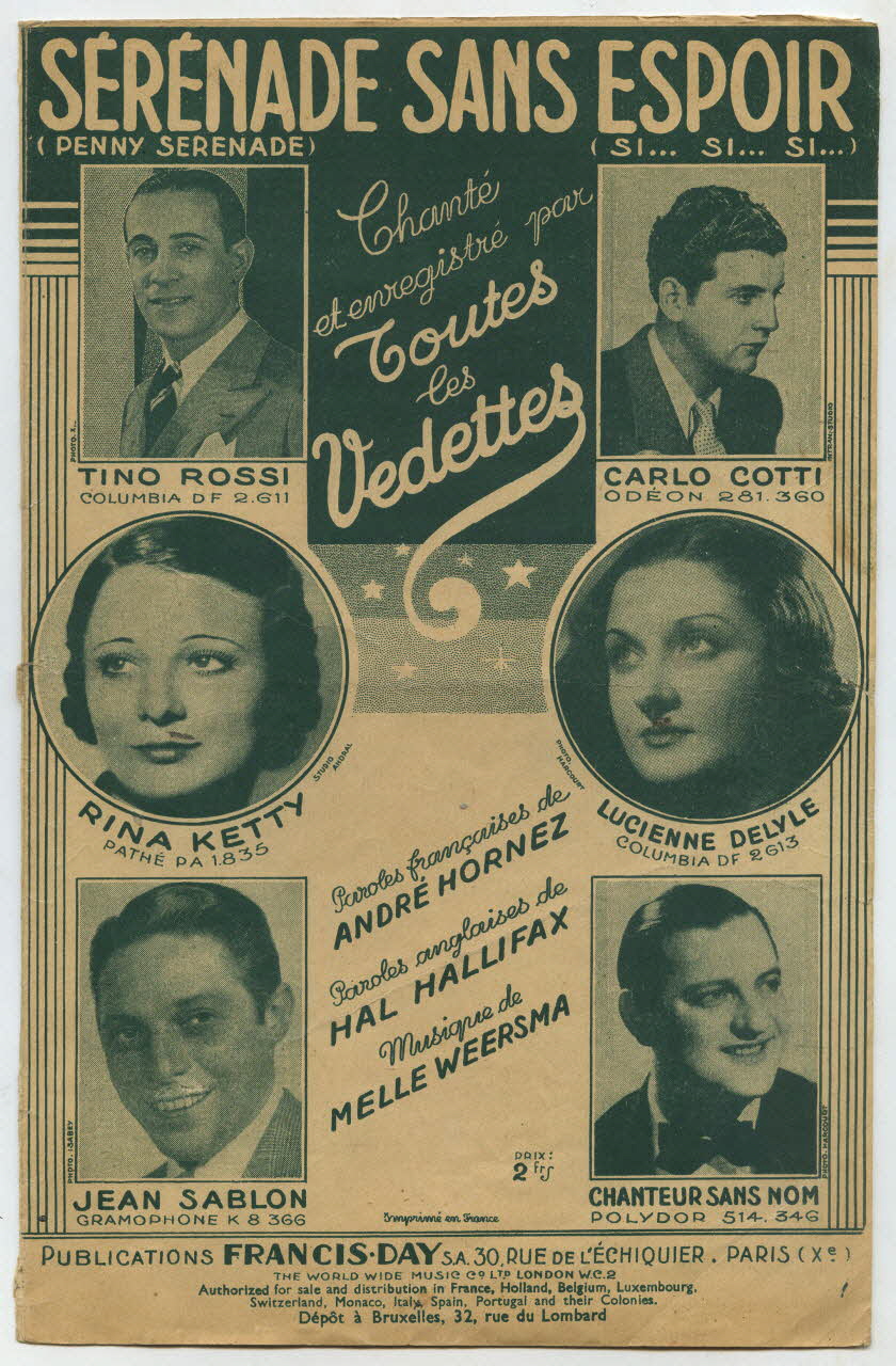 Hal Hallifax ; André Hornez ; Melle Weersma ; Tino Rossi ; Carlo Cotti ; Rina Ketty ; Lucienne Delyle ; Jean Sablon ; Le Chanteur Sans Nom ; Laroche, (S.A.); ; WüRth ; Publications Francis Day (S.A); chanson petit format Île-de-France, France 1938 1965.121.176 Photo