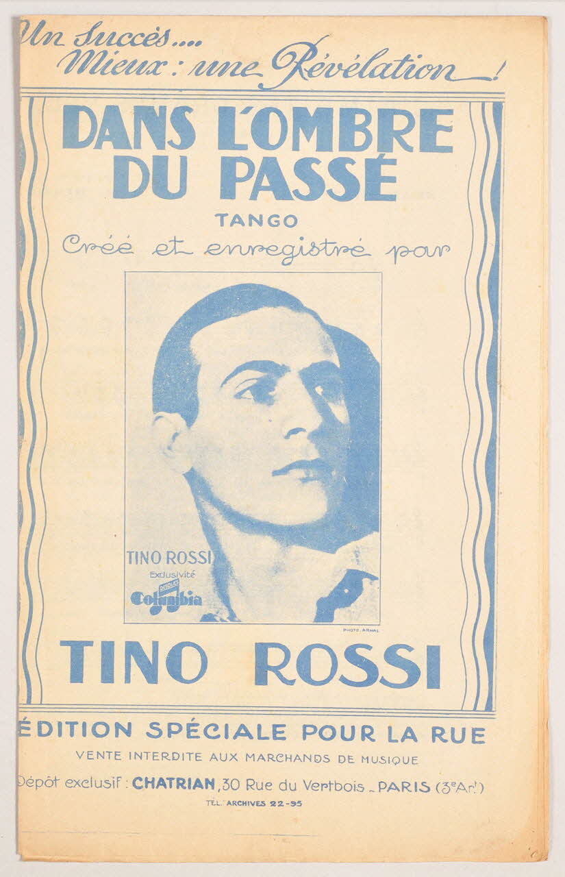 Bixio Cherubini ; René Perriot ; Cesare A. Bixio ; Maurice Hamel ; E. Di Lazzaro ; Jean Tranchant ; Tino Rossi ; Chatrian chanson petit format Paris 3ème 1929 1965.145.16.1-3 Photo
