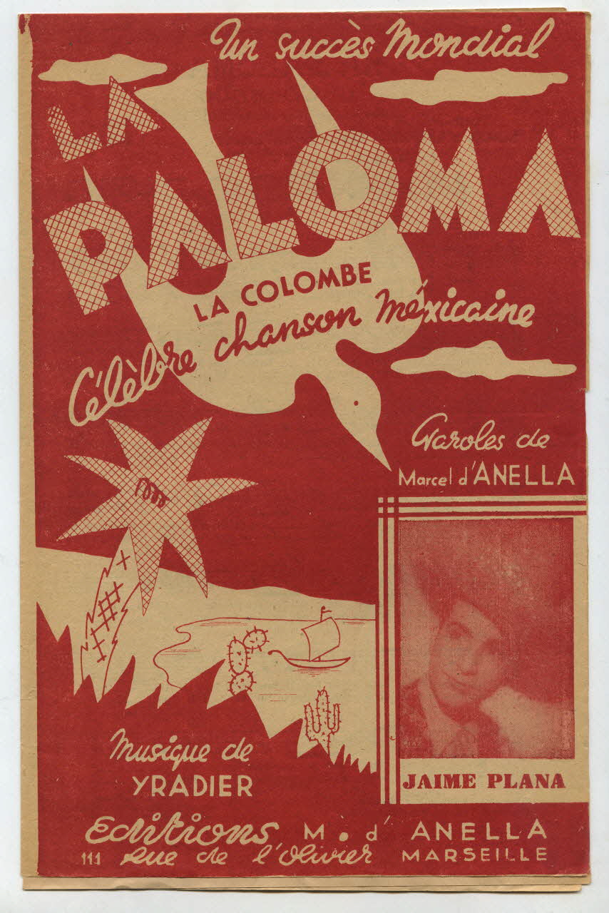 Sebastian Yradier ; Marcel D'anella ; P Ciarfa chanson petit format Provence-Alpes-Côte d'Azur, France 1944 1965.159.76.1-3 Photo