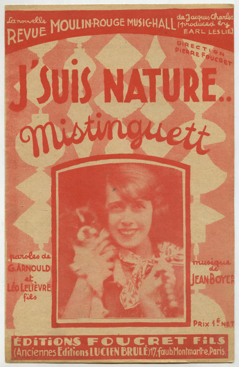 Georges Arnould ; Jean Boyer ; Léo Fils Lelièvre ; Mistinguett ; Editions Foucret Fils; chanson petit format Île-de-France, France 1927 1965.175.3 Photo