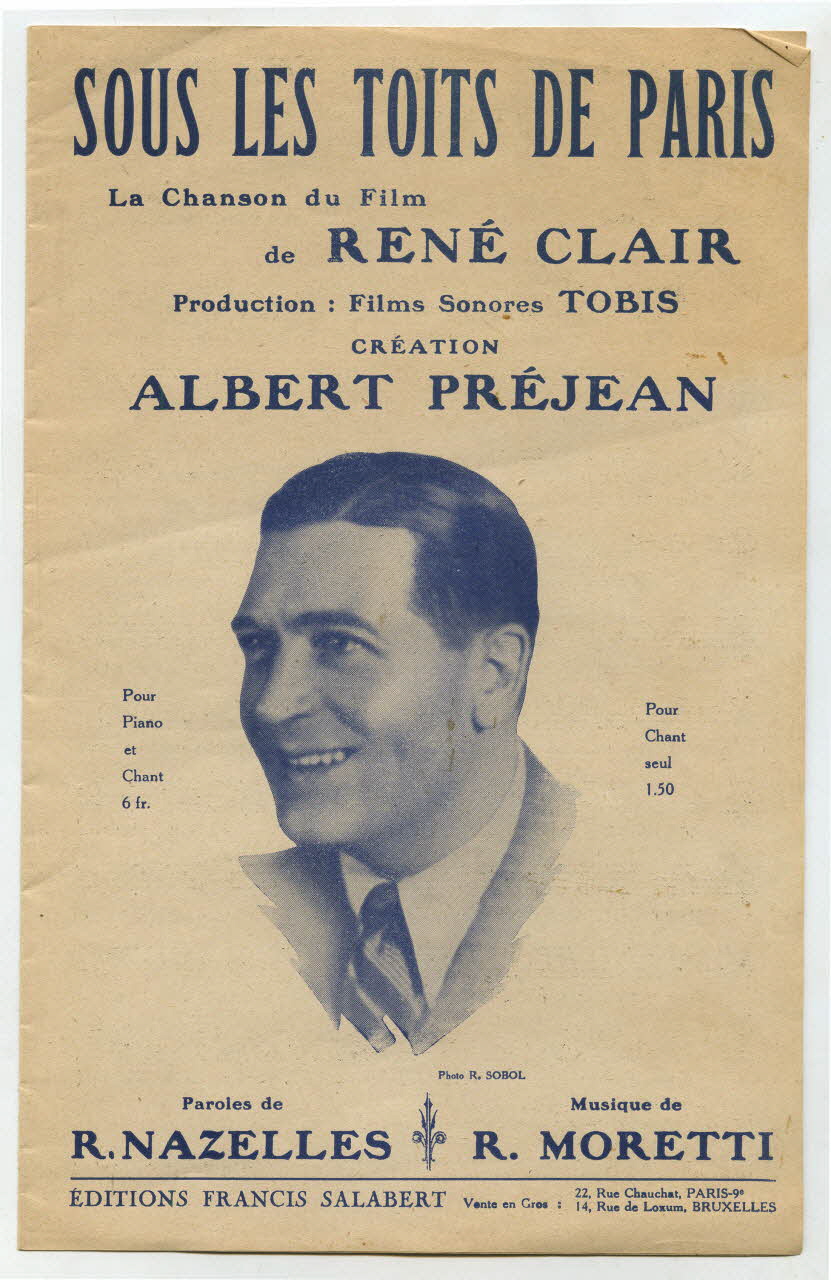 Raoul Moretti ; René Nazelles ; René Clair ; Albert Préjean ; Laroche, (S.A.); ; Ruben Sobol ; Francis F. Salabert chanson petit format Île-de-France, France 1930 1966.147.3 Photo