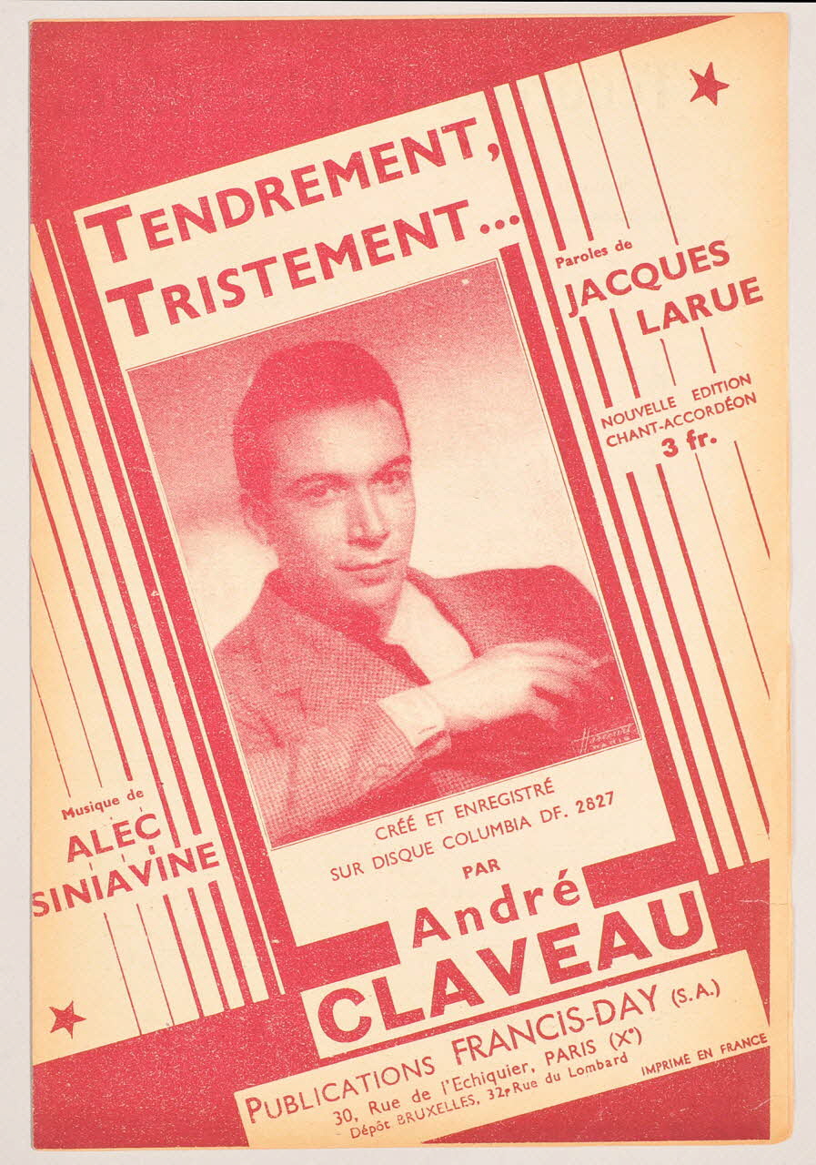 Alec Siniavine ; Jacques Larue ; André Claveau ; Publications Francis Day (S.A); chanson petit format Île-de-France, France 1941 1966.154.5 Photo