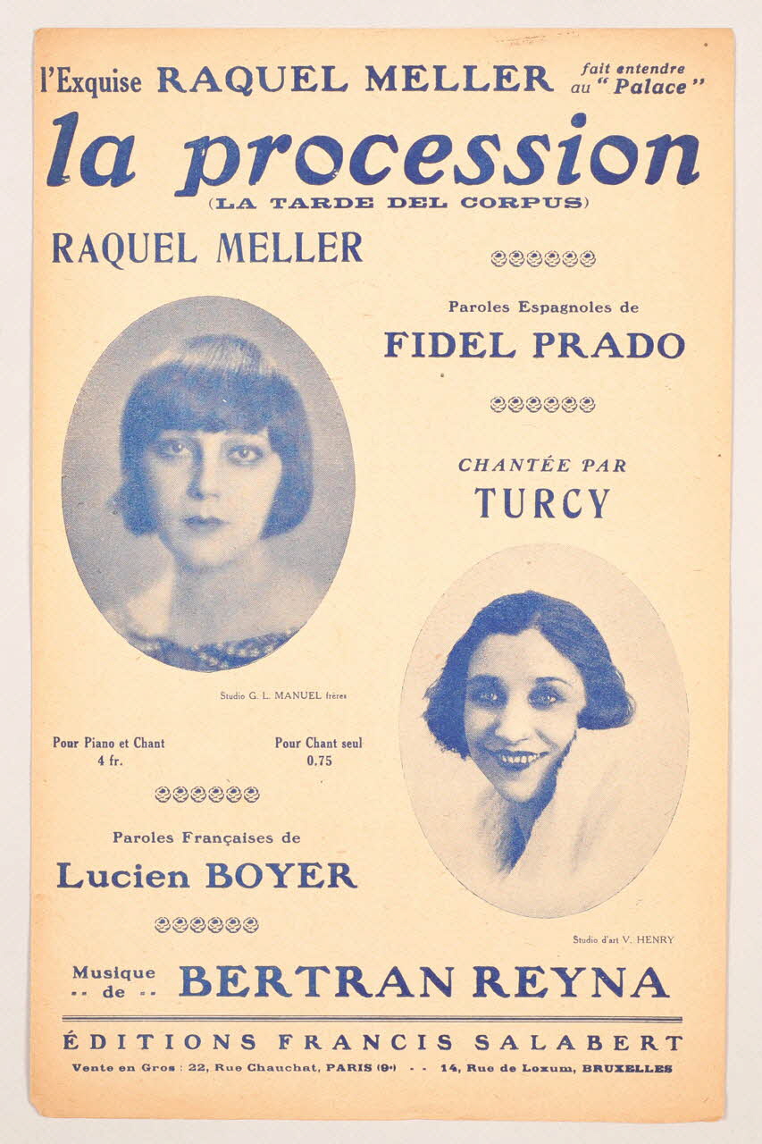Lucien Boyer ; Fidel Prado ; Bertran Reyna ; Andrée Turcy ; Raquel Meller ; Francis F. Salabert chanson petit format Île-de-France, France 1925 1966.158.158 Photo