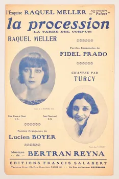 Lucien Boyer ; Fidel Prado ; Bertran Reyna ; Andrée Turcy ; Raquel Meller ; Francis F. Salabert chanson petit format Île-de-France, France 1925 1966.158.158  Photo