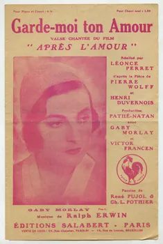 René Pujol ; Ralph Erwin ; Charles-Louis Pothier ; Gaby Morlay ; Francis F. Salabert chanson petit format Paris 9ème 1931 1966.192.47 Photo
