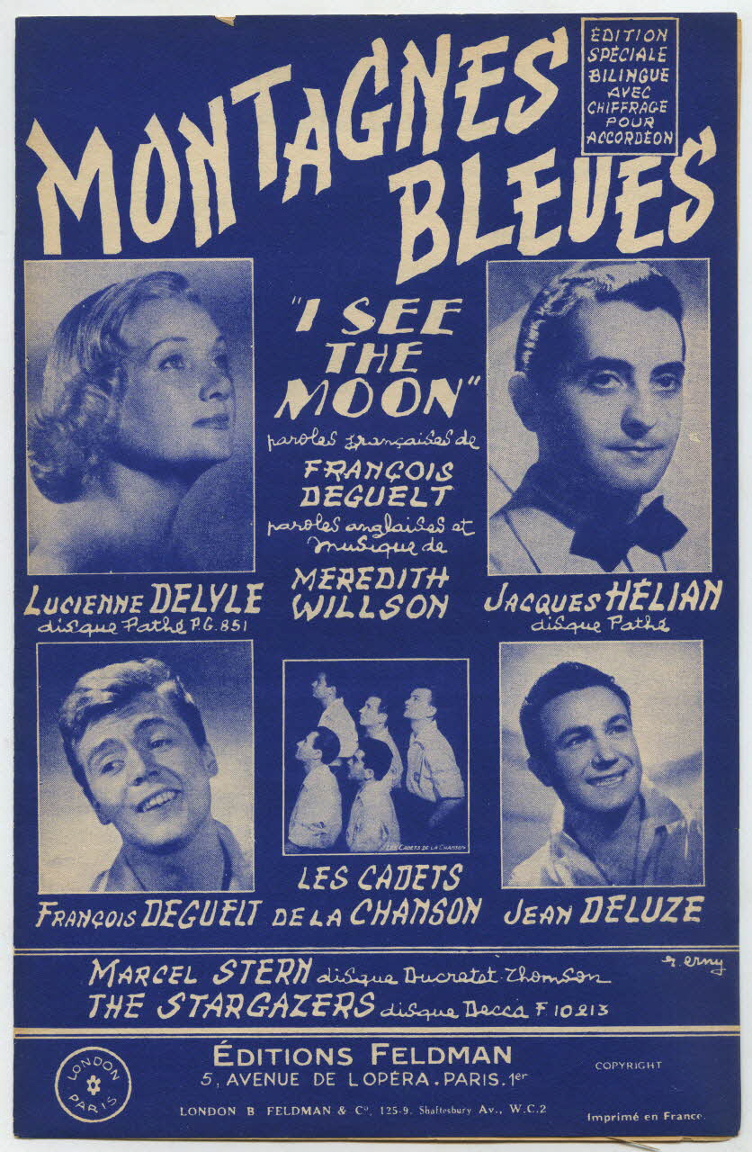 Meredith Willson ; François L. Deguelt ; Lucienne Delyle ; Jacques Hélian ; Jean Deluze ; Les Cadets De La Chanson ; Marcel Stern ; The Stargazers ; Dillard Et Cie ; Plymouth Music Co. Inc.; ; Editions Feldman, S.A.; chanson petit format Île-de-France, France 1953 1969.88.1019 Photo