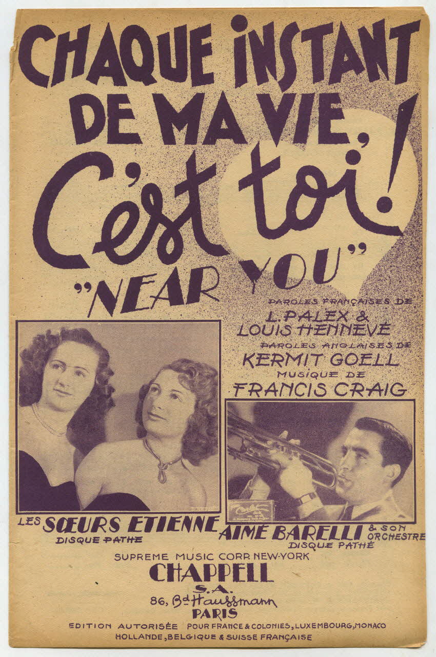 Louis Hennevé ; Louis Palex ; Kermit GoëLl ; Francis Craig ; Les Soeurs Etienne; ; Aimé Barelli ; Supreme Music Corp.; ; Chappell And Co.; ; Chappell S.A.; chanson petit format Île-de-France, France 1947 1969.88.378 Photo