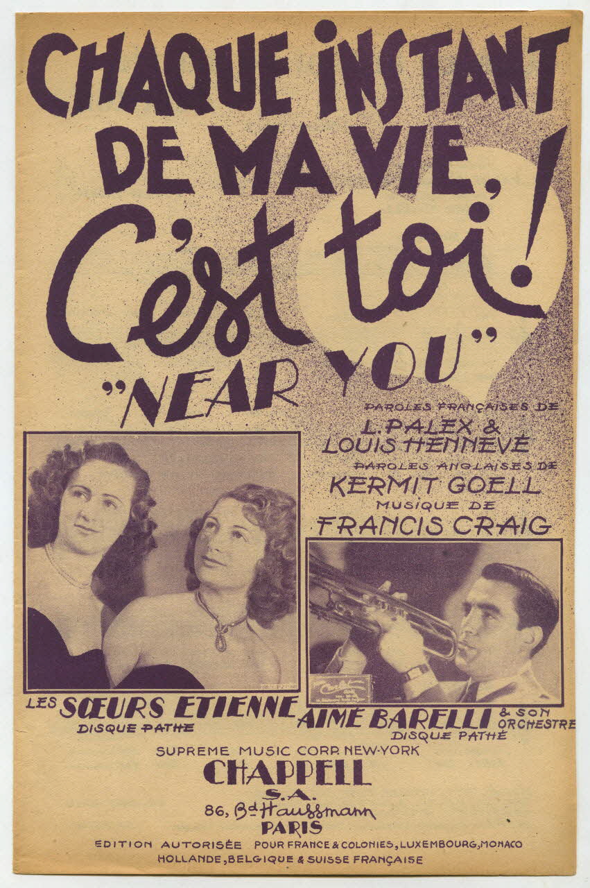 Louis Hennevé ; Louis Palex ; Kermit GoëLl ; Francis Craig ; Les Soeurs Etienne; ; Aimé Barelli ; Supreme Music Corp.; ; Chappell And Co.; ; Chappell S.A.; chanson petit format Île-de-France, France 1947 1969.88.379 Photo