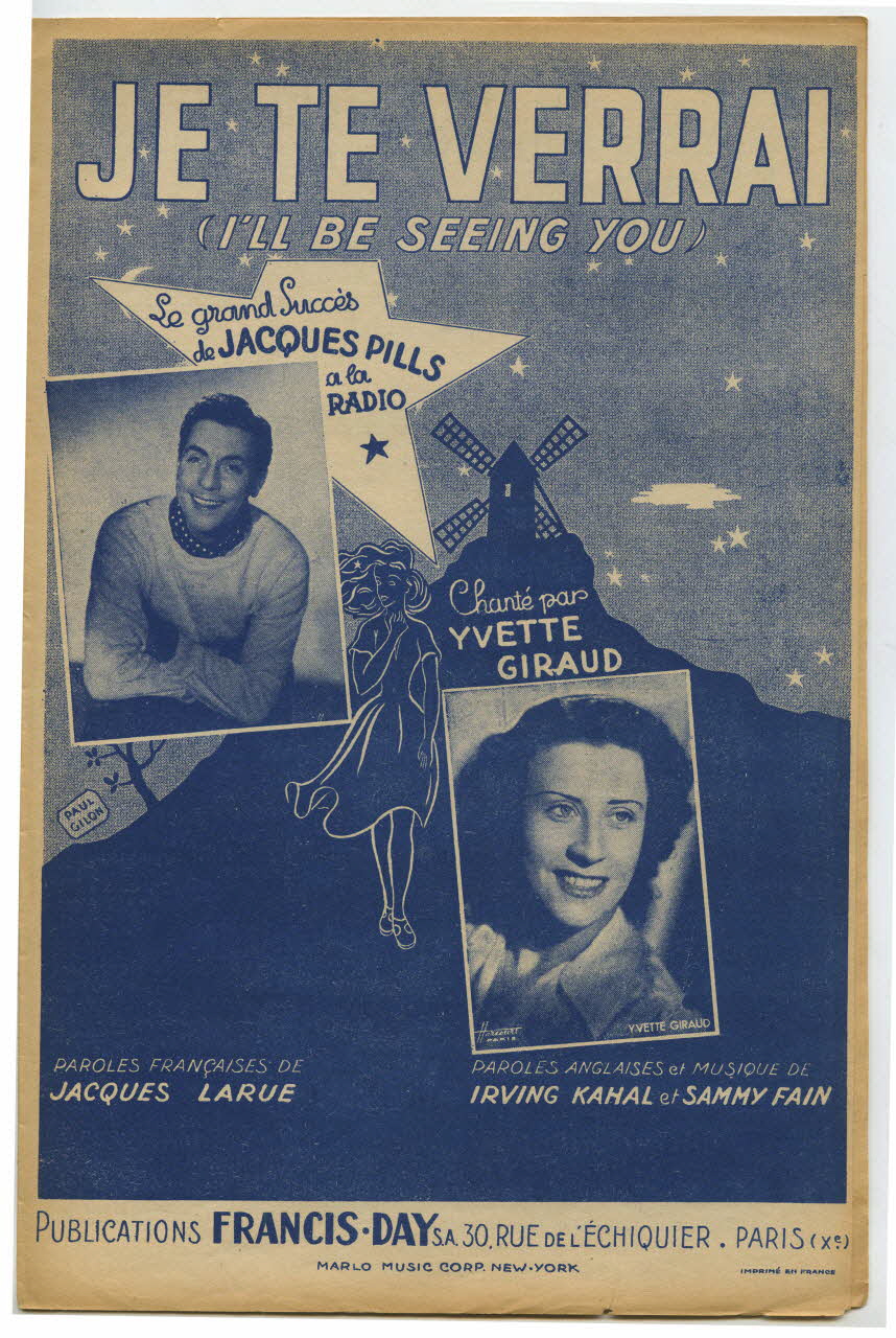 Irving Kahal ; Jacques Larue ; Sammy Fain ; Jacques Pills ; Yvette Giraud ; Laroche, (S.A.); ; Publications Francis Day (S.A); chanson petit format 1938 1969.88.772 Photo