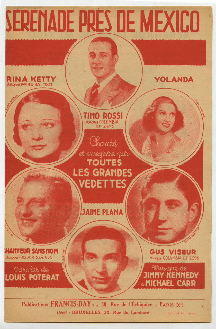 Jimmy Kennedy ; Louis Poterat ; Michael Carr ; Rina Ketty ; Tino Rossi ; Yolanda ; Jaime Plana ; Gustave Viseur ; Le Chanteur Sans Nom ; Cavel Et Cie ; Publications Francis Day (S.A); chanson petit format Île-de-France, France 1939 1969.88.798 Photo