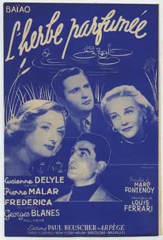 Louis Ferrari ; Marc Fontenoy ; Lucienne Delyle ; Pierre Malar ; Frederica ; Georges Blanes ; Dillard Et Cie ; Arpège; chanson petit format Île-de-France, France 1956 1969.88.94 Photo