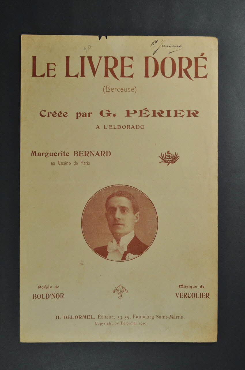 Boud'nor ; J. Vercolier ; G. Périer ; Marguerite Bernard ; H. Delormel chanson petit format Île-de-France, France 1910 1966.125.98 Photo Mucem