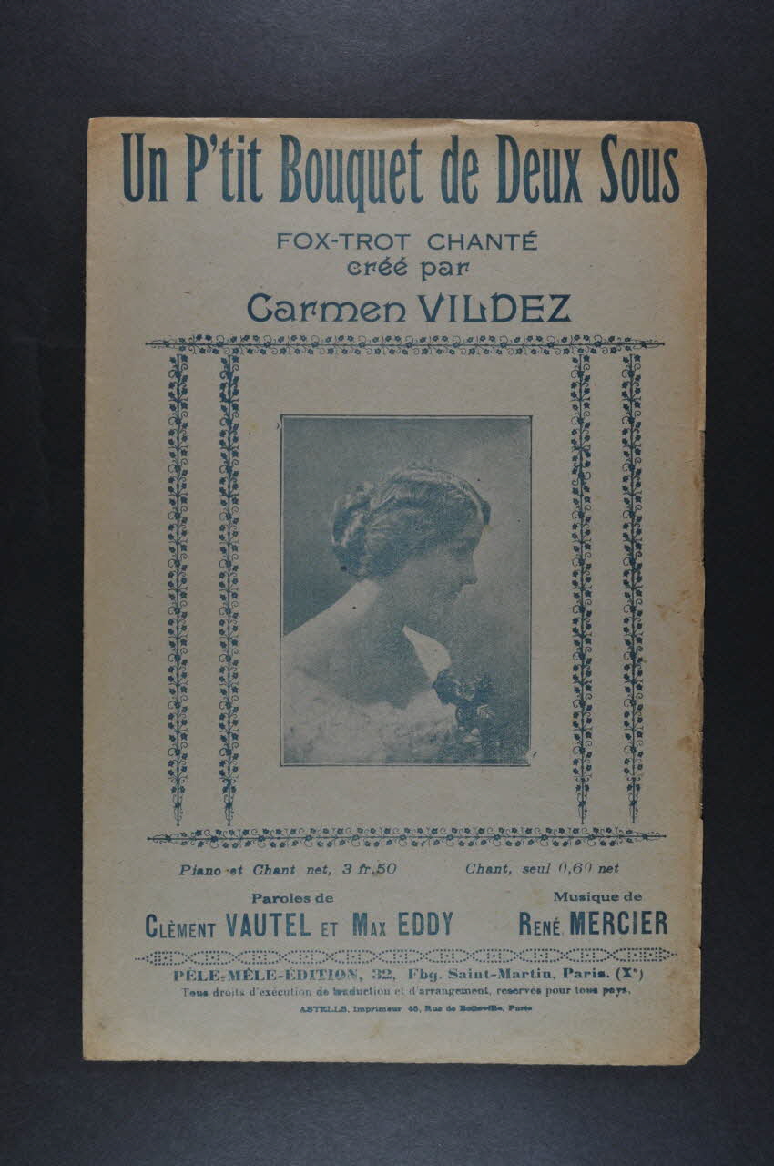 Max Eddy ; Clément Vautel ; René Mercier ; Carmen Vildez ; Pêle-Mêle Edition; chanson petit format Île-de-France, France 1921 1966.158.188 Photo Mucem