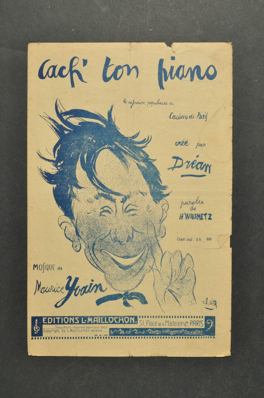 Albert Willemetz ; Maurice Yvain ; Dréan ; L. Maillochon chanson petit format Île-de-France, France 1920 1966.175.13 Photo Mucem
