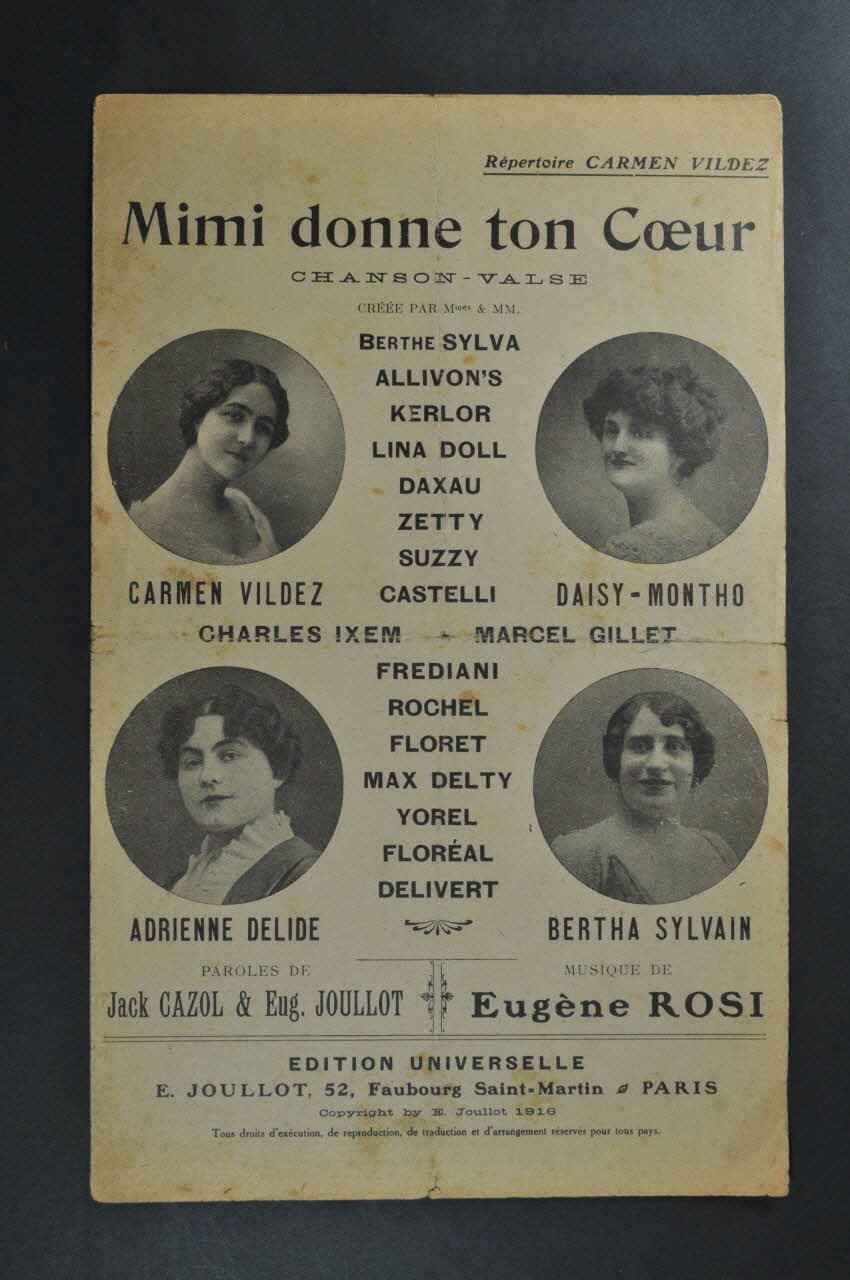 Jack Cazol ; Eugène Rosi ; Eugène Joullot ; Carmen Vildez ; Daisy Montho ; A. Delide ; Bertha Sylvain chanson petit format Île-de-France, France 1916 1966.189.129 Photo Mucem