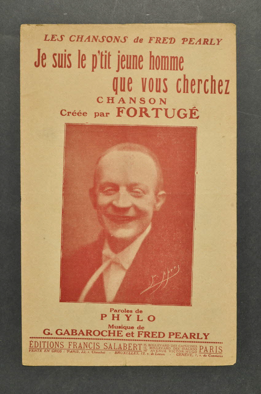 Gaston Gabaroche ; Phylo ; Fred Pearly ; Fortugé chanson petit format 1923 1965.137.9 Photo Mucem