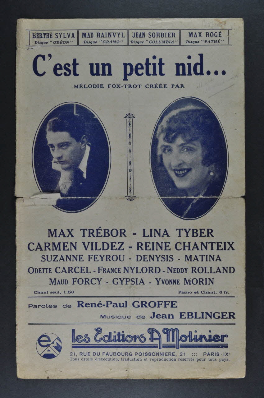 Jean Eblinger ; René Paul Groffe ; Max Trebor ; Lina Tyber ; Carmen Vildez ; Reine Chanteix ; Suzanne Feyrou ; Denysis ; Matina ; Odette Carcel ; France Nylord ; Neddy Rolland ; Maud Forcy ; Gypsia ; Yvonne Morin ; A. Molinier chanson petit format Île-de-France, France 1929 1965.152.14 Photo Mucem