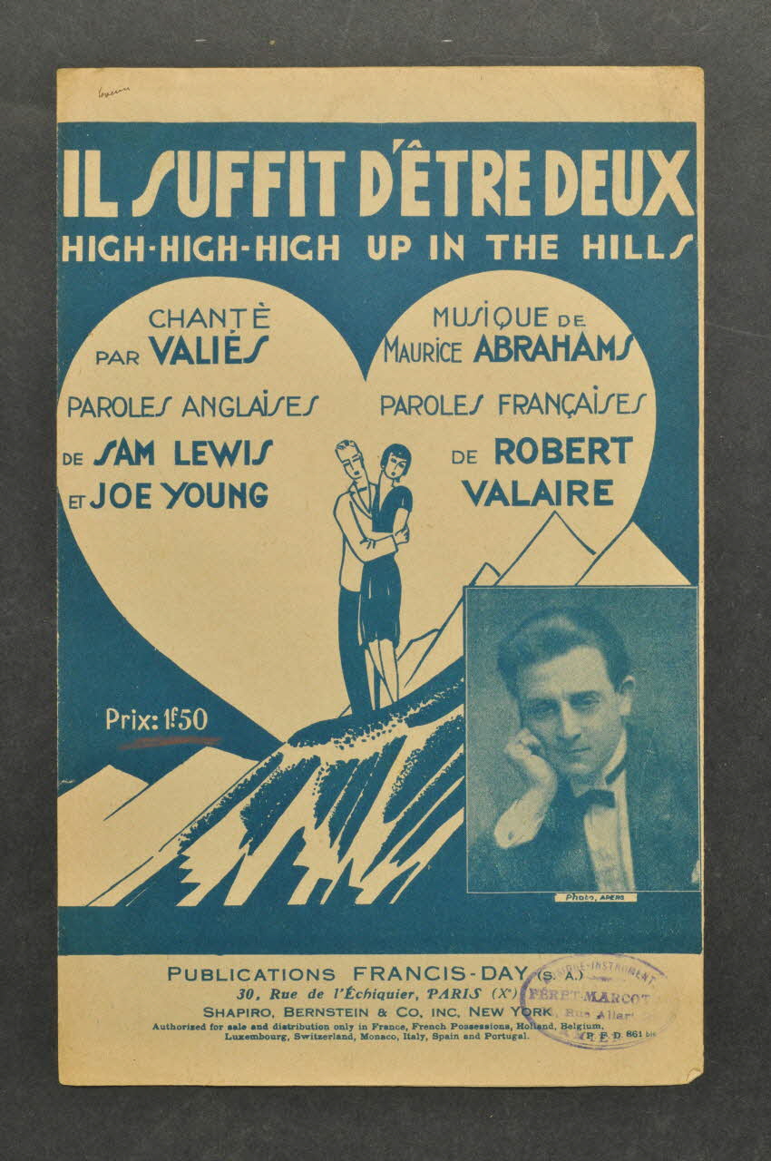 Joe Young ; Sam Lewis ; Robert Valaire ; Maurice Abrahams ; Francis Day partition de musique petit format 1926 1965.160.50 Photo Mucem