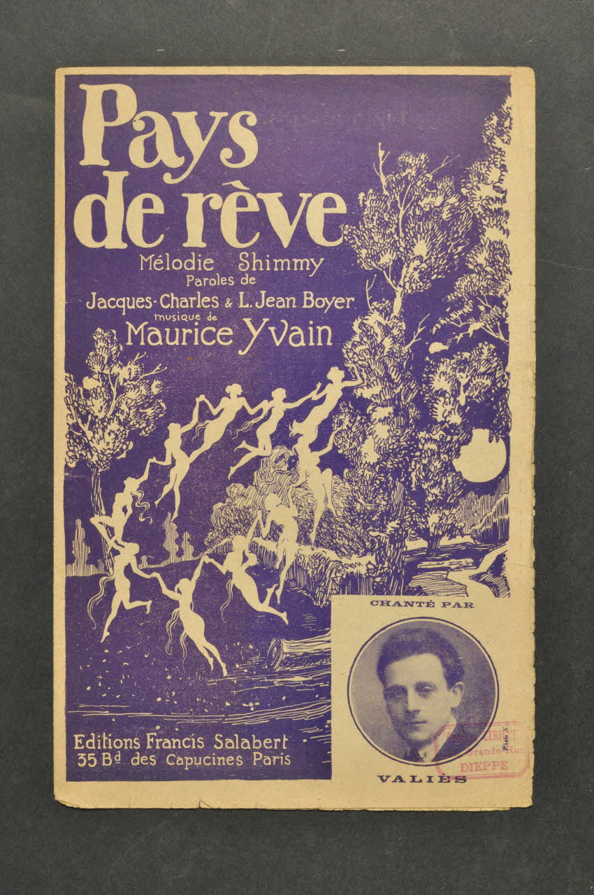 Jacques Charles ; Lucien Boyer ; Maurice Yvain ; Valiès ; Francis F. Salabert chanson petit format Île-de-France, France 1921 1965.164.23 Photo Mucem