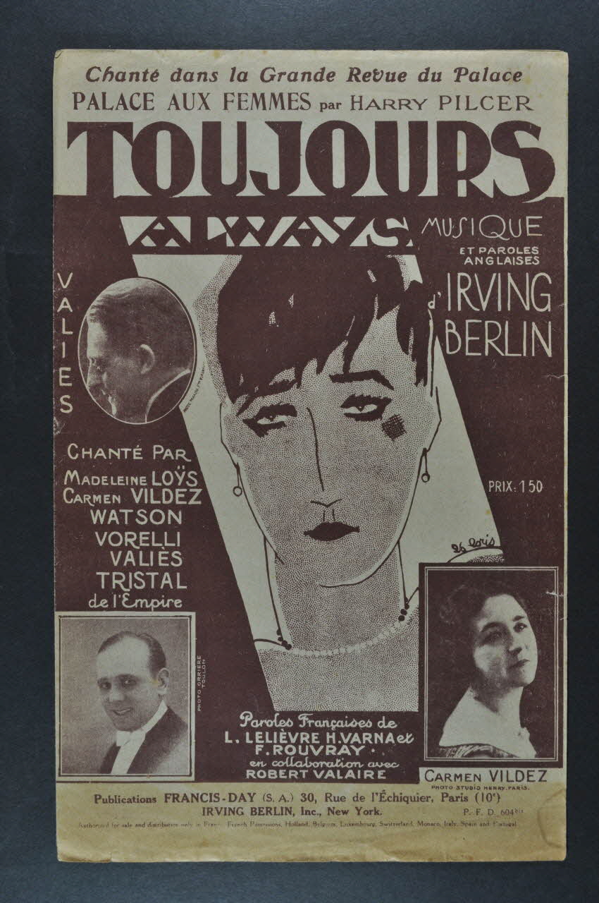 Irving Berlin ; Madeleine Loys ; Carmen Vildez ; Watson ; Georges Vorelli ; Valiès ; Tristal ; Francis Day chanson petit format Île-de-France, France 1925 1965.176.35 Photo Mucem