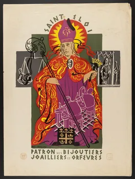 Paul Lavalley ; Office Central de l'Imagerie affiche SAINT ELOI.  PATRON DES BIJOUTIERS.  JOAILLIERS ET ORFEVRES Paris 1941 1941.12.1  Photo Mucem