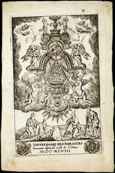 estampe NOSTRE DAME DES MIRACLES  honorée dans la ville de St. Omer  m.D.C.XCVIII 1698 2008.11.1 Photo