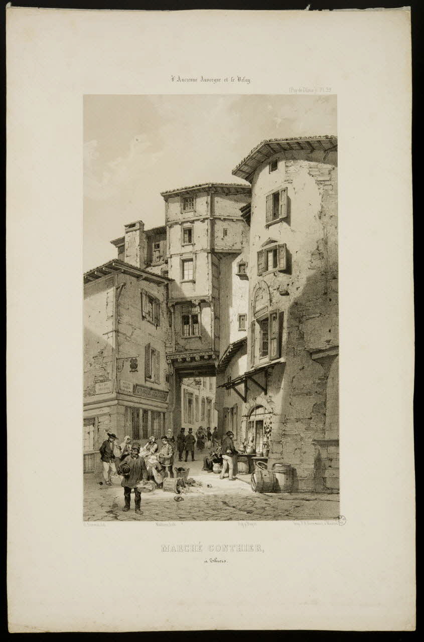 Mathieu ; Adolphe Bayot ; Durand H. ; Desrosiers P. A. (imprimeur, partie d'un ensemble d'estampes L'Ancienne Auvergne et le Velay,  MARCHE GONTHIER,  à Thiers. Moulins 1843-1847 1936.1.19 Photo