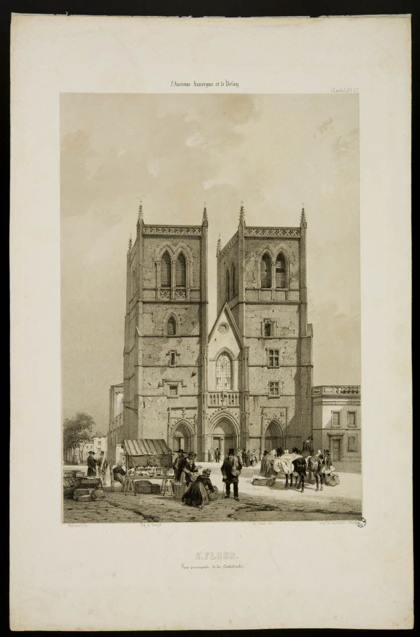Adolphe Bayot ; Mathieu ; Tudot Edmond ; Desrosiers P. A. (imprime partie d'un ensemble d'estampes L'Ancienne Auvergne et le Velay  St. FLOUR,  Face principale de la Cathédrale Moulins 1843-1847 1936.1.20 Photo