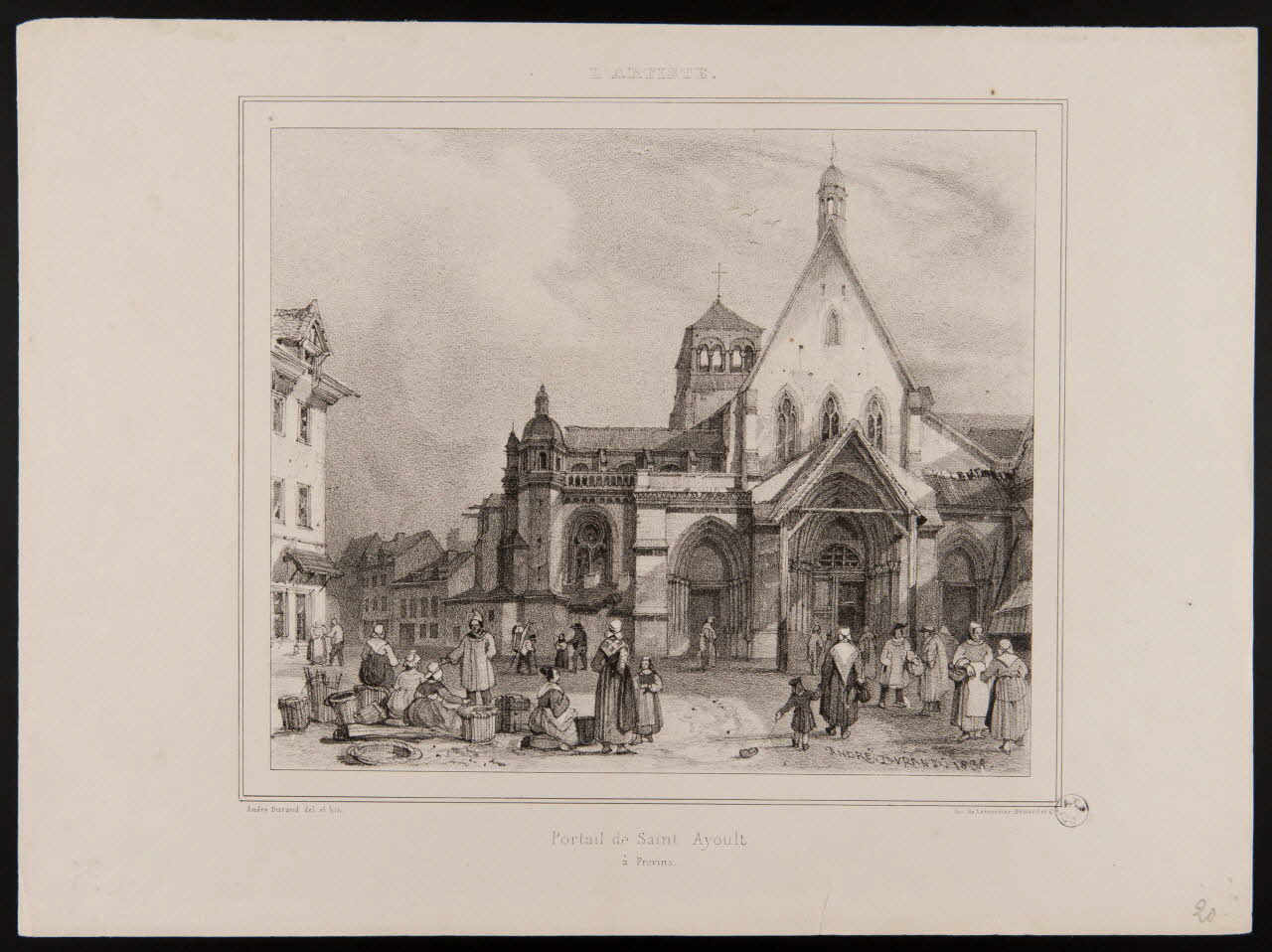 André Durand ; Bénard et Cie estampe Portail de Saint Ayoult  à Provins 1838 1944.2.173 Photo