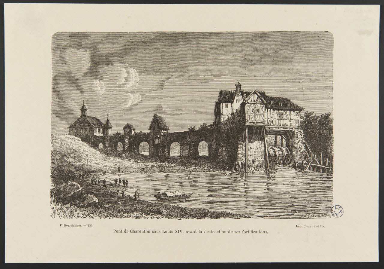 A. Renard ; Hubert Clerget ; Roy F. ; Charaire estampe Pont de Charenton sous Louis XIV, avant la destruction de ses fortifications. 1899 1949.31.108 Photo