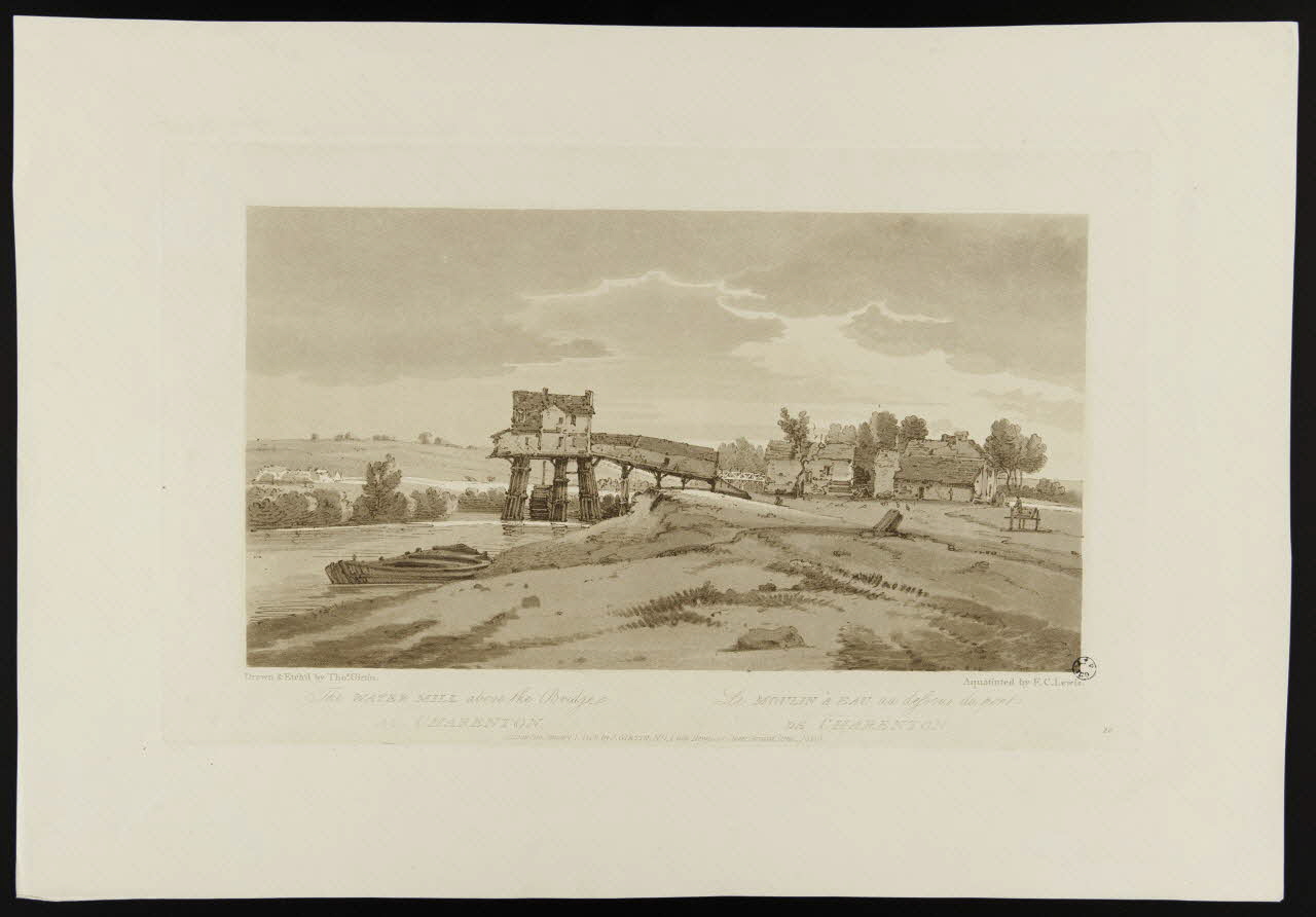 Lewis F.C. ; Girthin Thomas ; Girthin J. estampe The WATER MILL above the Bridge  AT CHARENTON.  Le moulin à eau au dessous du pont  de Charenton 1797-1807 1949.31.124 Photo