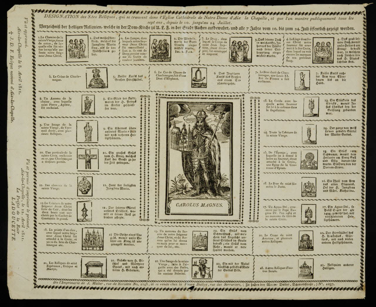Johan Muller von ; Dullye veuve imagerie ancienne DESIGNATION des S.tes Reliques, qui se trouvent dans l'Eglise Cathédrale de Notre Dame d'Aix la Chapelle, et que l'on montre publiquement tous les  sept ans, depuis le 10, jusqu'au 24 Juillet. 1805-1815 1950.21.8 Photo