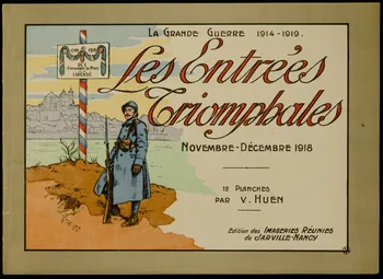 Album LA GRANDE GUERRE 1914-1919.  Les Entrées  Triomphales  NOVEMBRE-DECEMBRE 1918 1950.39.1953.1/14 Photo