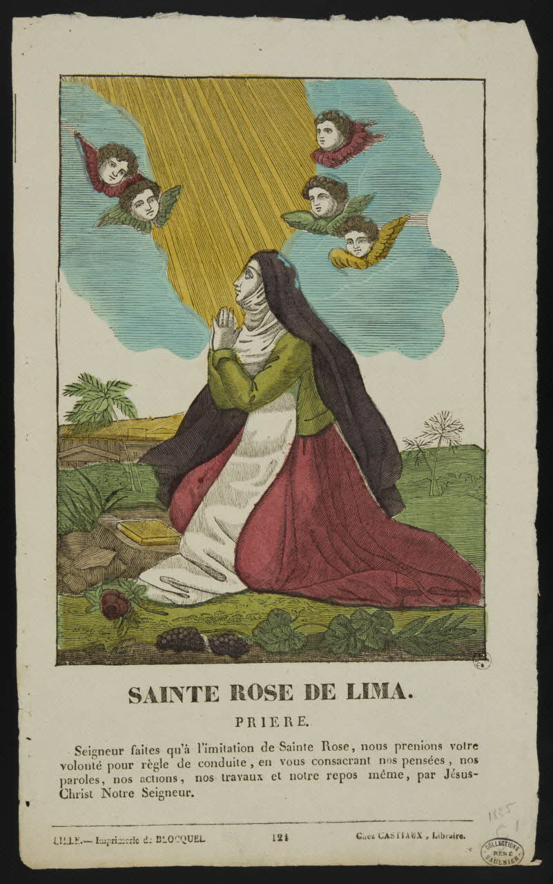 Jean-Baptiste Castiaux ; Simon-François Blocquel imagerie ancienne SAINTE ROSE DE LIMA.  PRIERE. Lille 1809-1837 1950.39.293 Photo