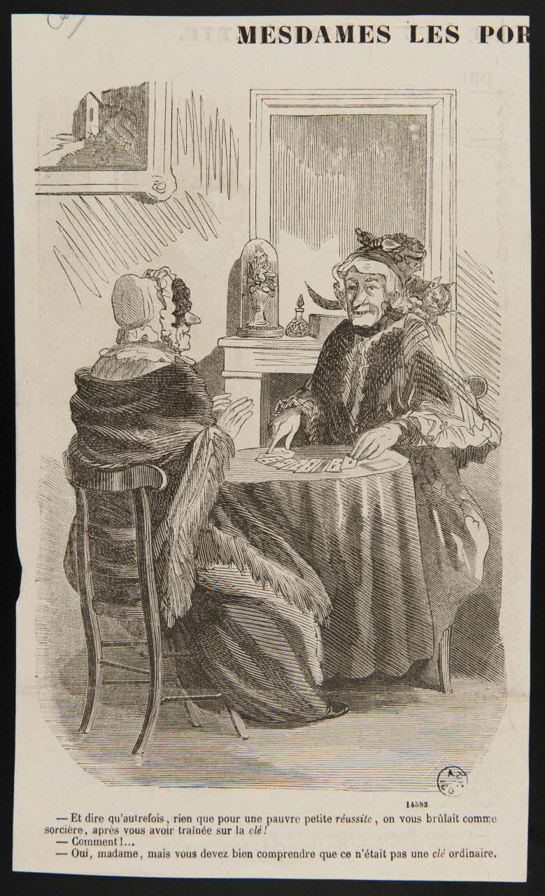 estampe - Et dire qu'autrefois, rien que pour une pauvre petite réussite, on vous brûlait comme  sorcière, après vous avoir traînée sur la clé !  - Comment !...  - Oui, madame, mais vous devez bien comprendre que ce n'était pas une clé ordinaire 1950.9.455 Photo