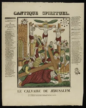 Pellerin imagerie ancienne CANTIQUE SPIRITUEL.  LE CALVAIRE DE JERUSALEM. Lorraine, France 1837 1951.72.18 Photo