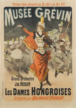 affiche MUSEE GREVIN  Grand Orchestre  Jos. HEISLER  LES DAMES HONGROISES  Dirigées par HAJNALKA THUOLDT 1961.18.18 Photo RMN-Grand Palais (Mucem)