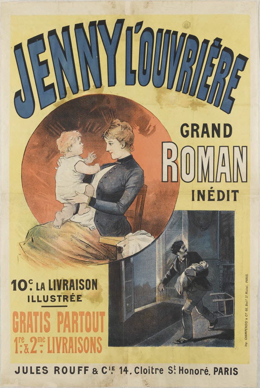 Champenois & Cie affiche JENNY L'OUVRIÈRE  GRAND  ROMAN  INÉDIT 1890 1961.18.69 Photo RMN-Grand Palais (Mucem)