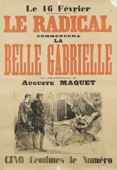 Clusset J. affiche Le 16 Février  LE RADICAL  COMMENCERA  LA  BELLE GABRIELLE Paris 1849-1859 1961.18.81 Photo RMN-Grand Palais (Mucem)