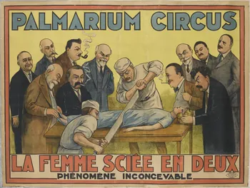 affiche PALMARIUM CIRCUS  LA FEMME SCIÉE EN DEUX  PHÉNOMÈNE INCONCEVABLE 1969.1.3 Photo RMN-Grand Palais (Mucem)