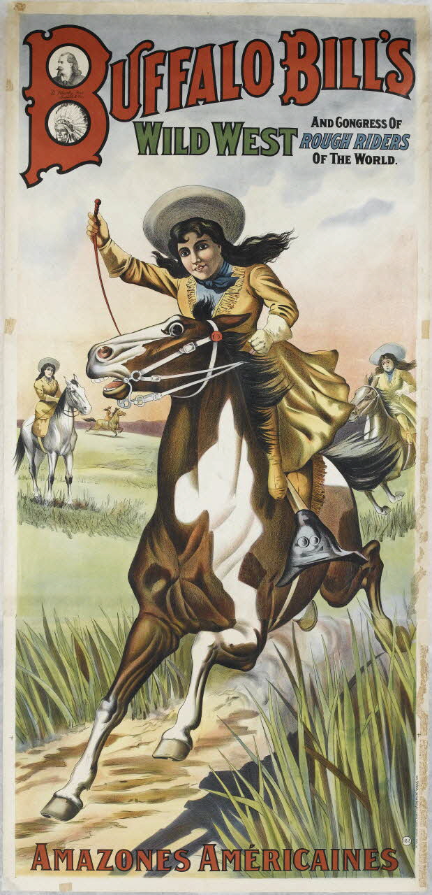 CHAIX affiche BUFFALO BILL'S  WILD WEST AND CONGRESS OF  ROUGH RIDERS  OF THE WORLD  AMAZONES AMÉRICAINES Paris 1883-1913 1969.31.13.1/2 Photo RMN-Grand Palais (Mucem)
