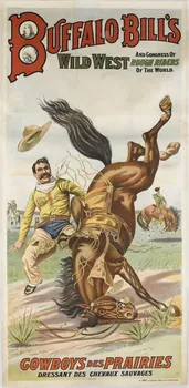 CHAIX affiche BUFFALO BILL'S  AND CONGRESS OF  WILD WEST ROUGH RIDERS  OF THE WORLD.  COWBOYS DES PRAIRIES  DRESSANT DES CHEVAUX SAUVAGES Paris 1883-1913 1969.31.15.1/2 Photo RMN-Grand Palais (Mucem)