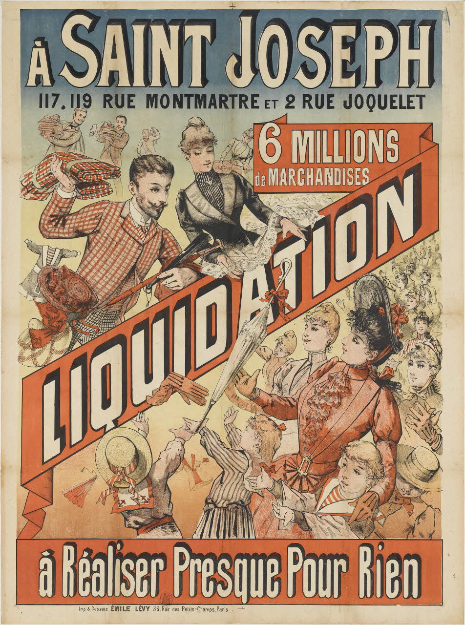 affiche A SAINT JOSEPH  6 MILLIONS  de MARCHANDISES  LIQUIDATION  à Réaliser Presque Pour Rien 1973.54.52 Photo RMN-Grand Palais (Mucem)