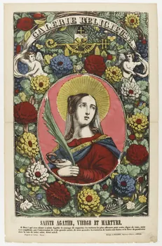 Pellerin estampe GALERIE RELIGIEUSE.  SAINTE AGATHE, VIERGE ET MARTYRE. Lorraine, France 1832-1842 1950.39.322 Photo RMN-Grand Palais (Mucem)