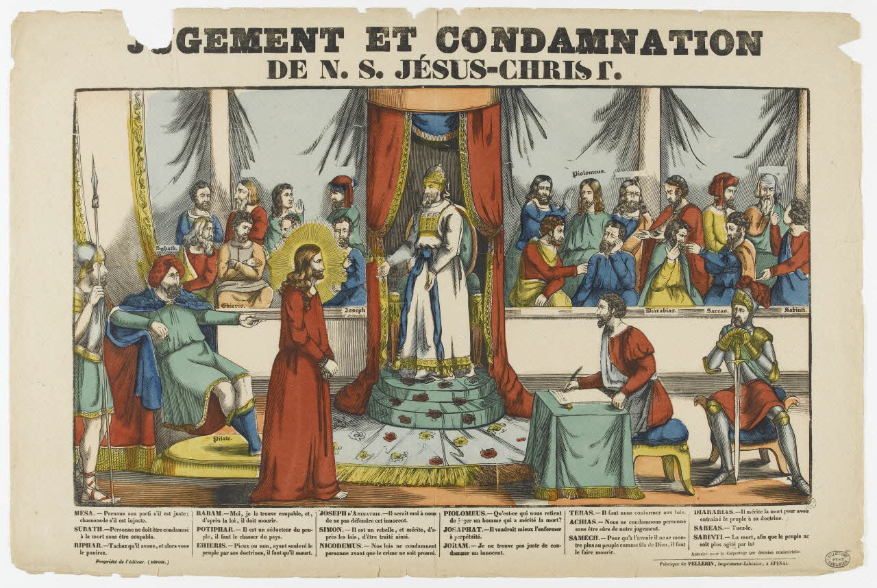 Pellerin estampe JUGEMENT ET CONDAMNATION DE N. S. JESUS-CHRIST. Lorraine, France 1835-1845 1950.39.435 Photo RMN-Grand Palais (Mucem)