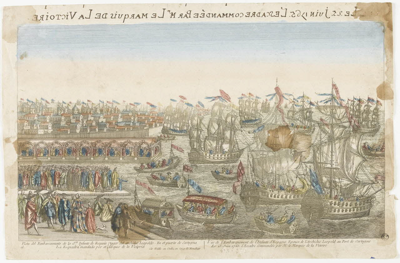 Mondhare Louis-Joseph imagerie ancienne LE .25. JUIN 1765. L'ESCADRE COMMANDEE PAR Mr. LE MARQUIS DE LA VICTOIRE. (titre inscrit, en caractères inversés)  Vue de l'Embarquement de l'Infante d'Espagne Epouse de l'Archiduc Leopold au Port de Cadix 1764 1943.16.202 Photo RMN-Grand Palais (Mucem)