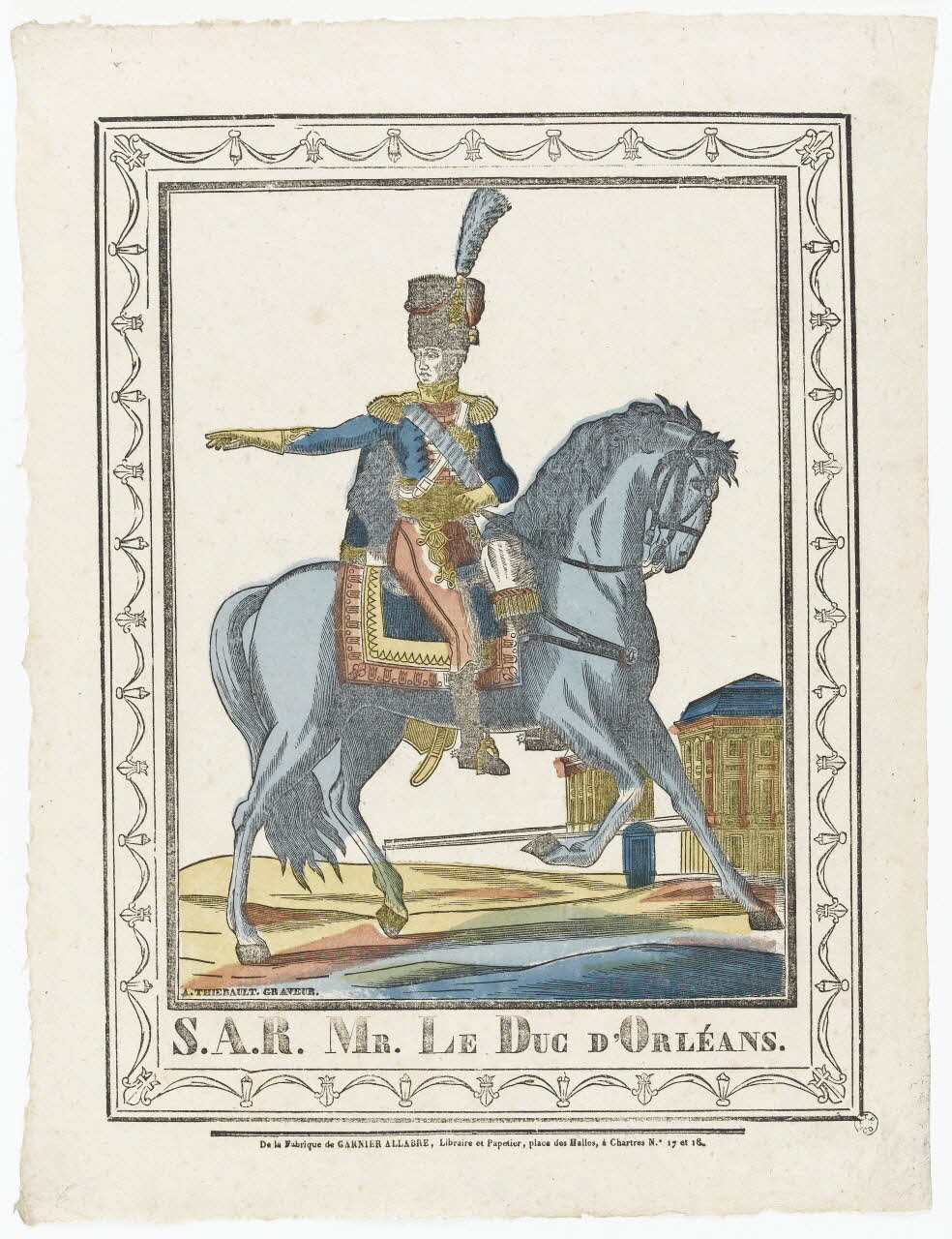 Antoine Thiébault ; Jacques-Pierre Garnier-Allabre imagerie ancienne S.A.R. MR. LE DUC D'ORLEANS. Chartres 1826-1828 1965.75.199 Photo RMN-Grand Palais (Mucem)